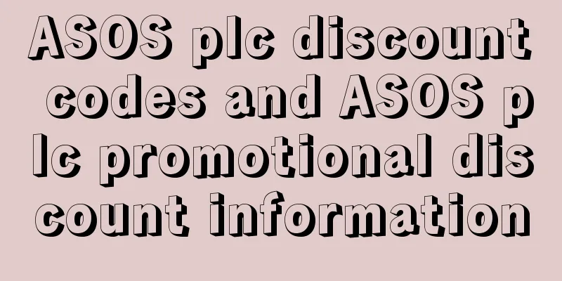 ASOS plc discount codes and ASOS plc promotional discount information