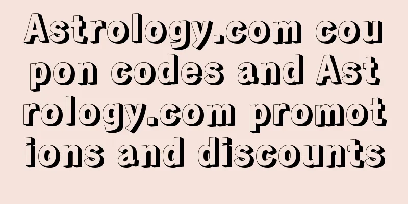 Astrology.com coupon codes and Astrology.com promotions and discounts