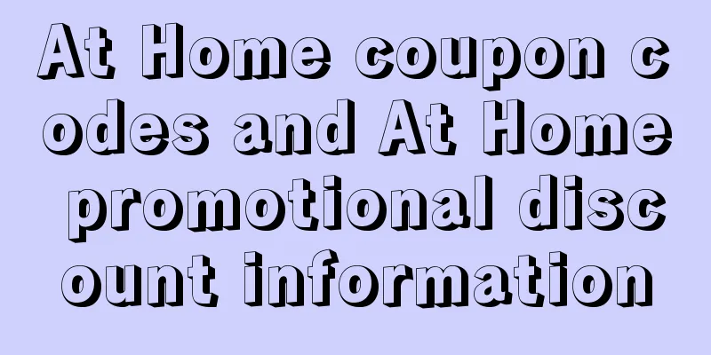 At Home coupon codes and At Home promotional discount information