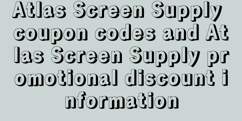 Atlas Screen Supply coupon codes and Atlas Screen Supply promotional discount information