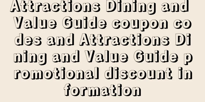 Attractions Dining and Value Guide coupon codes and Attractions Dining and Value Guide promotional discount information