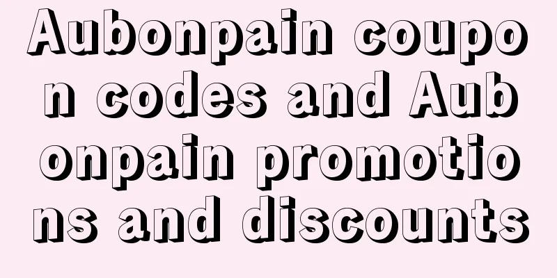 Aubonpain coupon codes and Aubonpain promotions and discounts