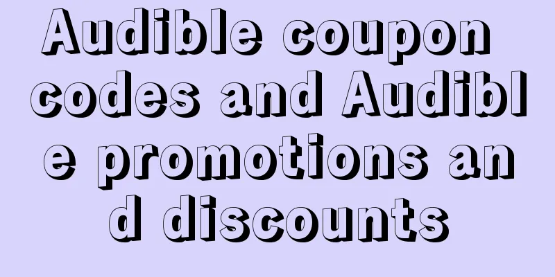 Audible coupon codes and Audible promotions and discounts