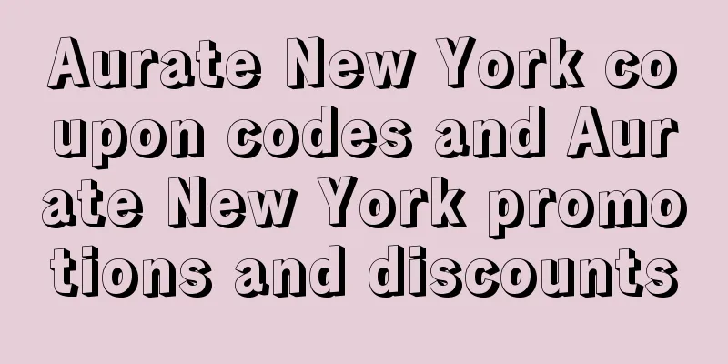 Aurate New York coupon codes and Aurate New York promotions and discounts