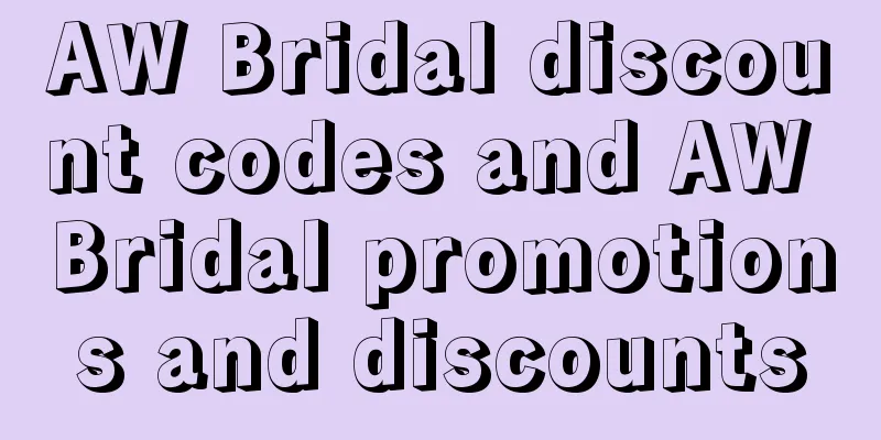 AW Bridal discount codes and AW Bridal promotions and discounts