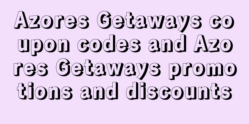 Azores Getaways coupon codes and Azores Getaways promotions and discounts