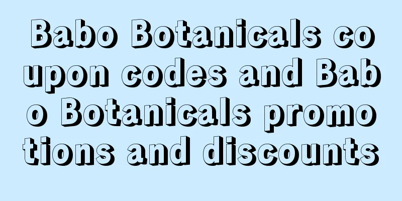 Babo Botanicals coupon codes and Babo Botanicals promotions and discounts