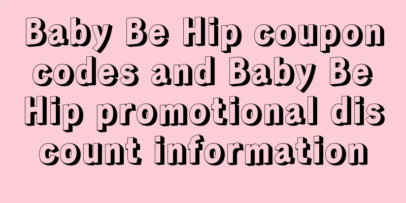 Baby Be Hip coupon codes and Baby Be Hip promotional discount information