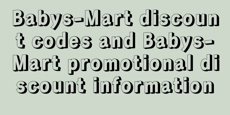 Babys-Mart discount codes and Babys-Mart promotional discount information