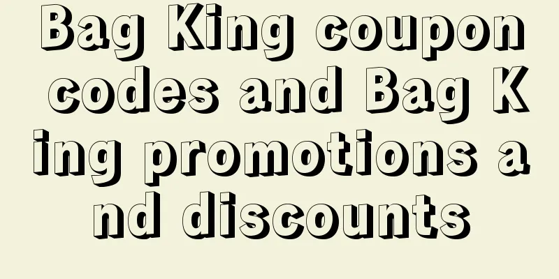 Bag King coupon codes and Bag King promotions and discounts