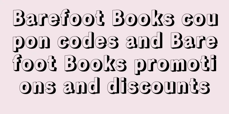 Barefoot Books coupon codes and Barefoot Books promotions and discounts