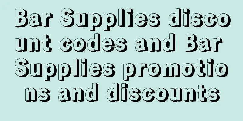 Bar Supplies discount codes and Bar Supplies promotions and discounts