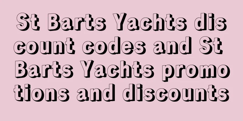 St Barts Yachts discount codes and St Barts Yachts promotions and discounts