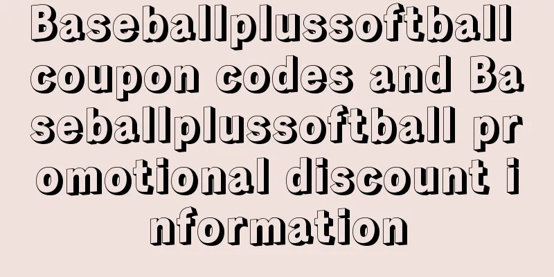 Baseballplussoftball coupon codes and Baseballplussoftball promotional discount information