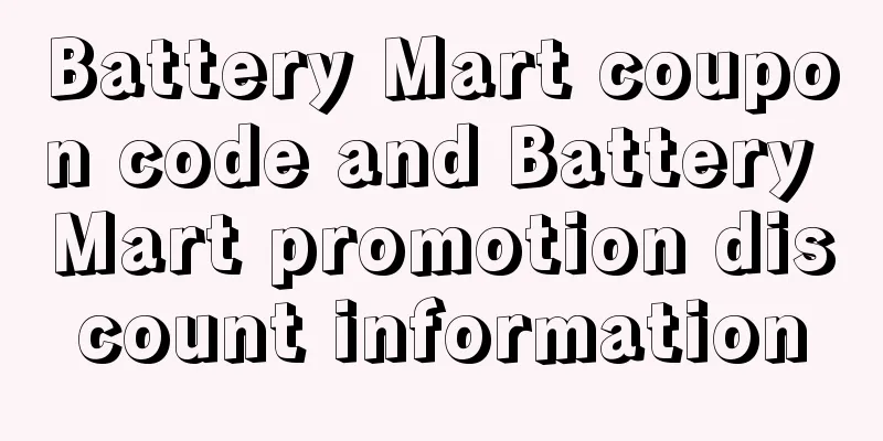 Battery Mart coupon code and Battery Mart promotion discount information