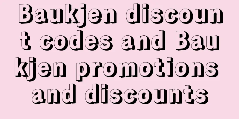 Baukjen discount codes and Baukjen promotions and discounts