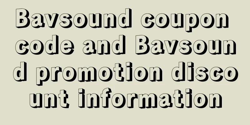 Bavsound coupon code and Bavsound promotion discount information