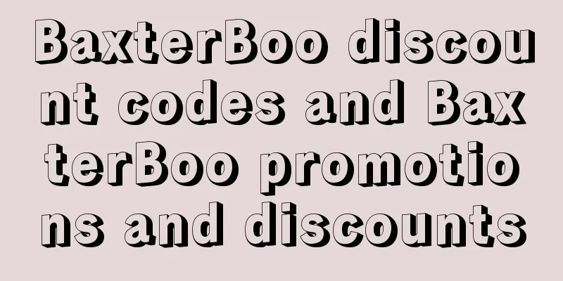 BaxterBoo discount codes and BaxterBoo promotions and discounts