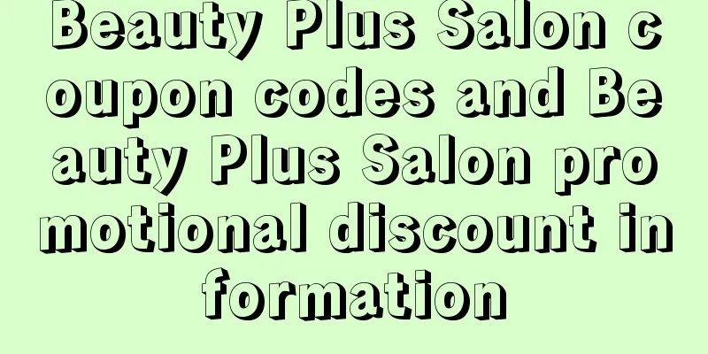 Beauty Plus Salon coupon codes and Beauty Plus Salon promotional discount information