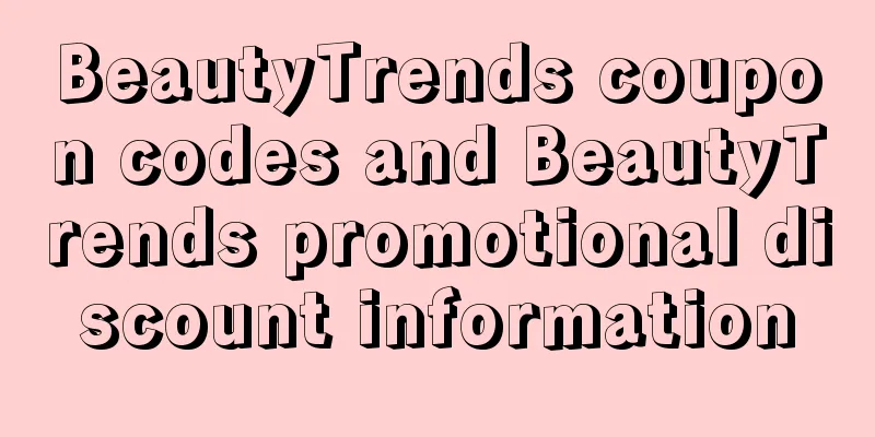 BeautyTrends coupon codes and BeautyTrends promotional discount information