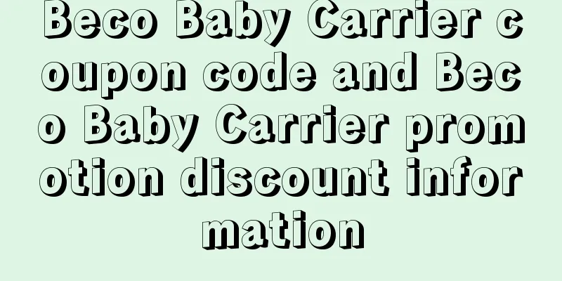 Beco Baby Carrier coupon code and Beco Baby Carrier promotion discount information