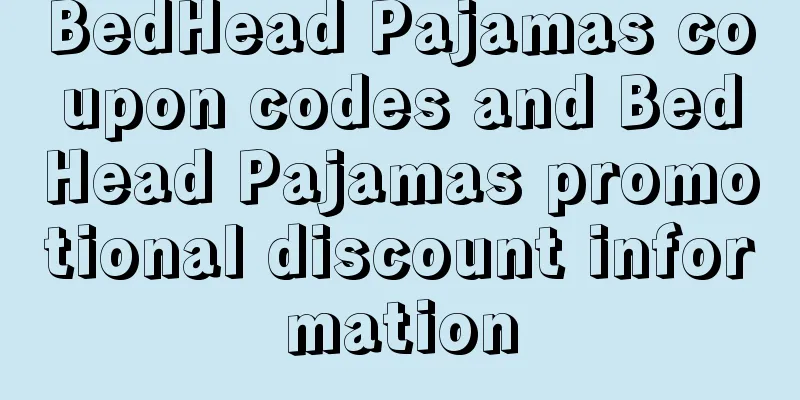 BedHead Pajamas coupon codes and BedHead Pajamas promotional discount information