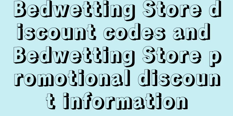 Bedwetting Store discount codes and Bedwetting Store promotional discount information