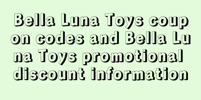 Bella Luna Toys coupon codes and Bella Luna Toys promotional discount information