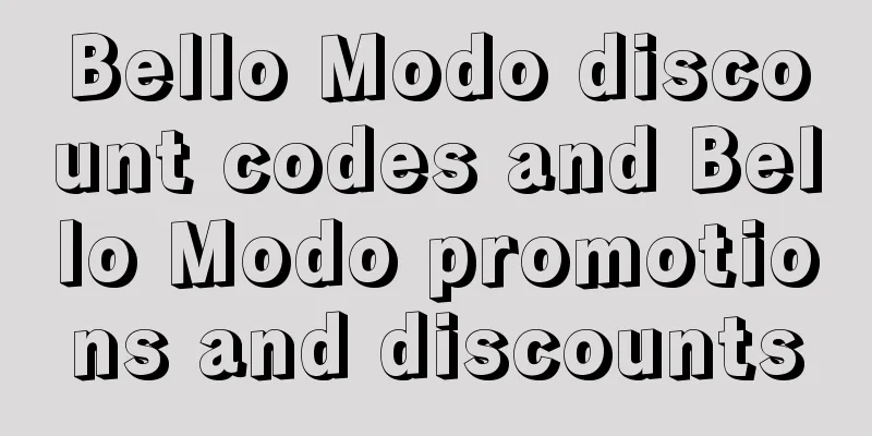 Bello Modo discount codes and Bello Modo promotions and discounts