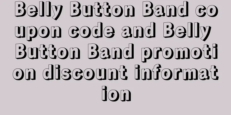 Belly Button Band coupon code and Belly Button Band promotion discount information