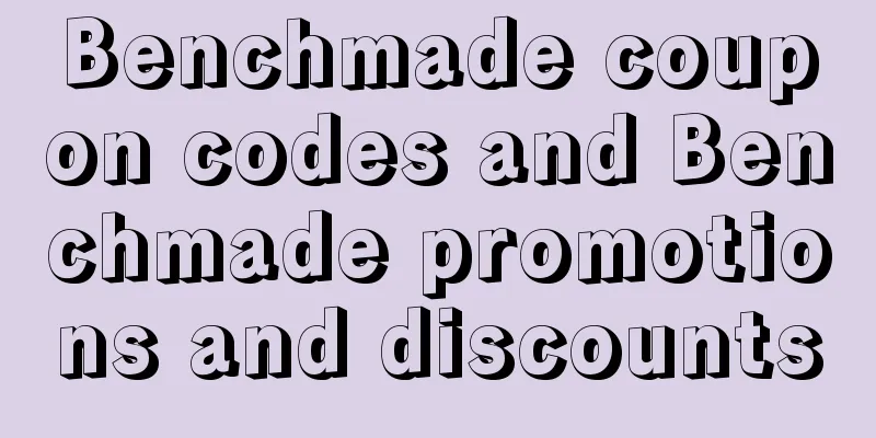 Benchmade coupon codes and Benchmade promotions and discounts