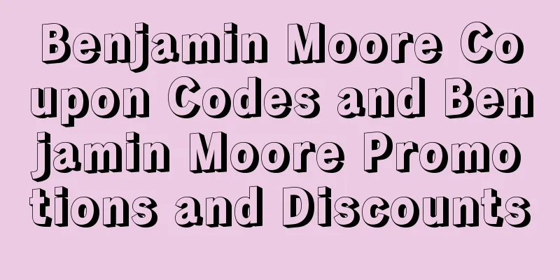 Benjamin Moore Coupon Codes and Benjamin Moore Promotions and Discounts