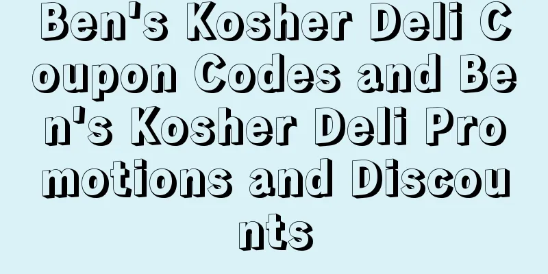Ben's Kosher Deli Coupon Codes and Ben's Kosher Deli Promotions and Discounts