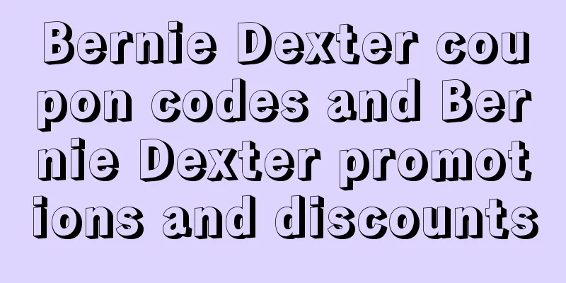 Bernie Dexter coupon codes and Bernie Dexter promotions and discounts