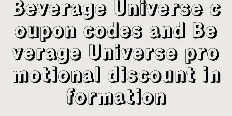 Beverage Universe coupon codes and Beverage Universe promotional discount information