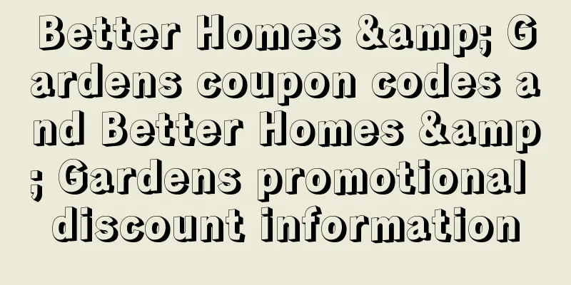 Better Homes & Gardens coupon codes and Better Homes & Gardens promotional discount information