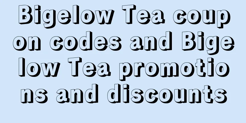 Bigelow Tea coupon codes and Bigelow Tea promotions and discounts