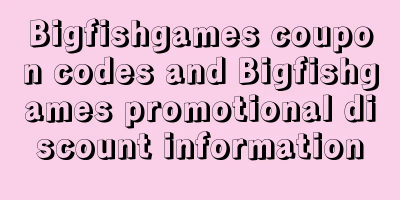 Bigfishgames coupon codes and Bigfishgames promotional discount information