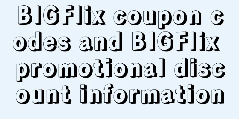 BIGFlix coupon codes and BIGFlix promotional discount information