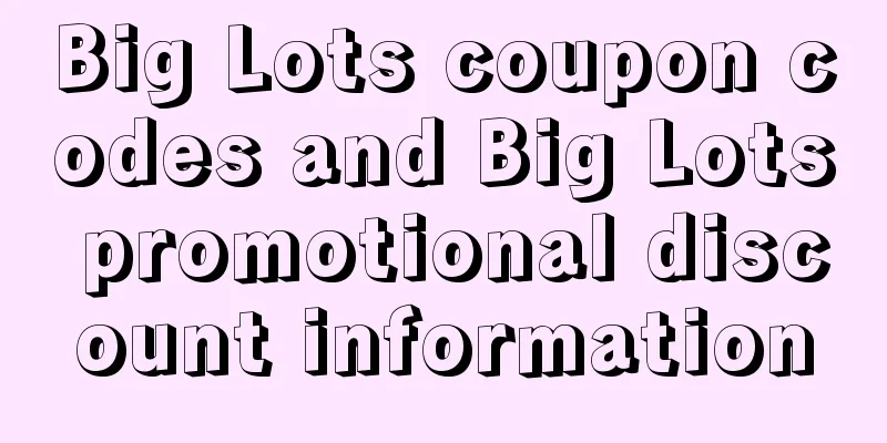 Big Lots coupon codes and Big Lots promotional discount information