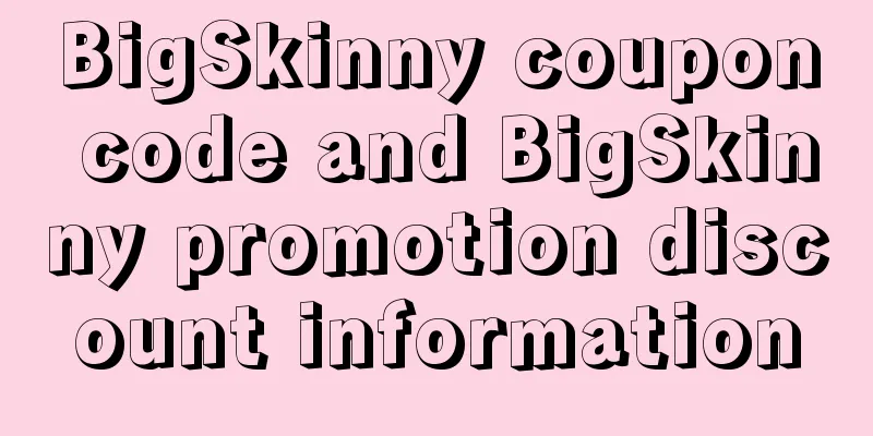 BigSkinny coupon code and BigSkinny promotion discount information