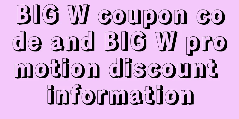 BIG W coupon code and BIG W promotion discount information