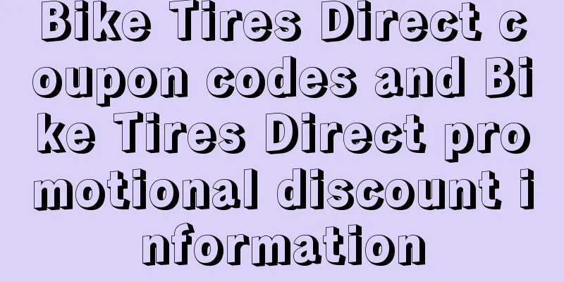 Bike Tires Direct coupon codes and Bike Tires Direct promotional discount information