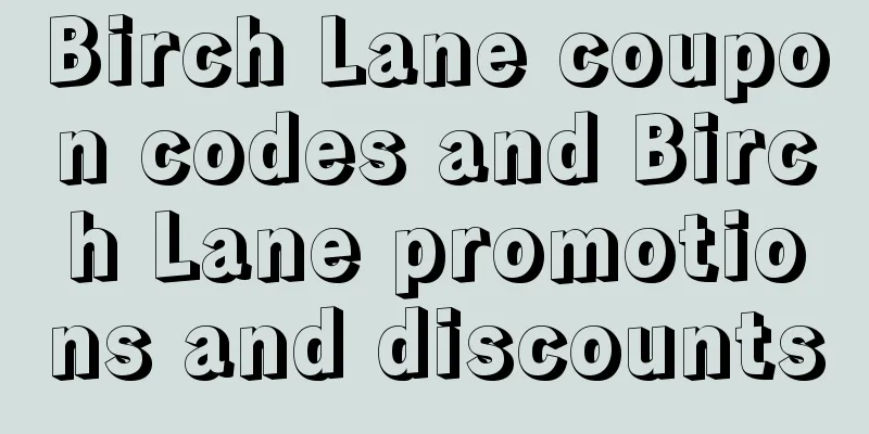 Birch Lane coupon codes and Birch Lane promotions and discounts