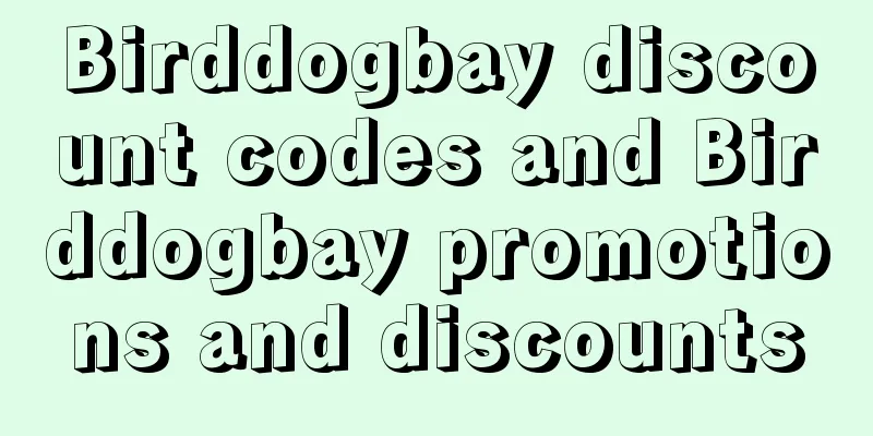 Birddogbay discount codes and Birddogbay promotions and discounts