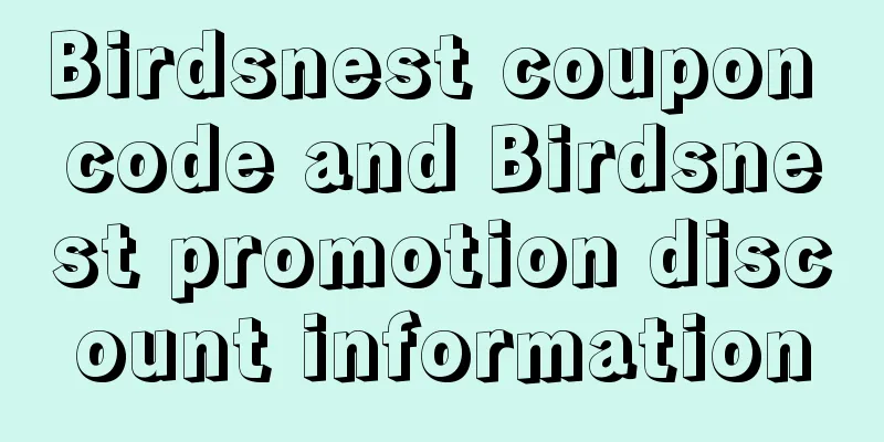 Birdsnest coupon code and Birdsnest promotion discount information