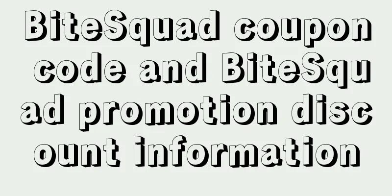 BiteSquad coupon code and BiteSquad promotion discount information