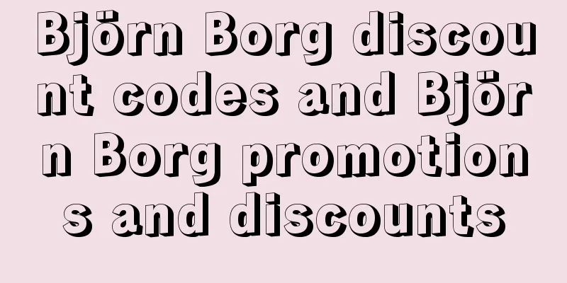 Björn Borg discount codes and Björn Borg promotions and discounts