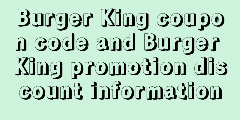 Burger King coupon code and Burger King promotion discount information