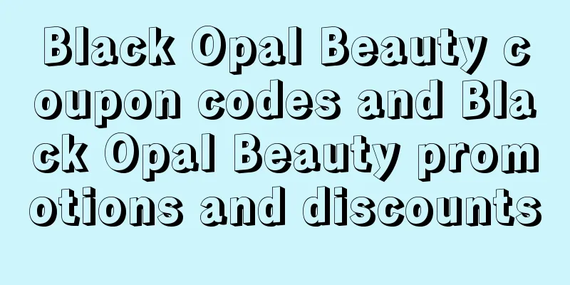 Black Opal Beauty coupon codes and Black Opal Beauty promotions and discounts